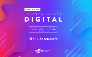 Sebrae/SC promove a Semana da Transformação Digital