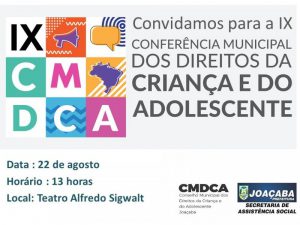 Nesta quarta acontece a IX Conferência dos Direitos da Criança e do Adolescente